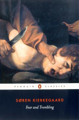 Søren Kierkegaard: Fear and Trembling (Paperback, 2003, Penguin)