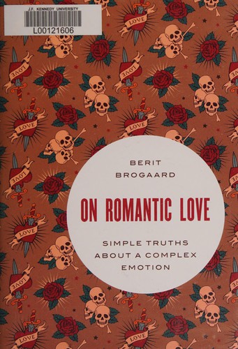 Berit Brogaard: On Romantic Love (2015, Oxford University Press, Incorporated)