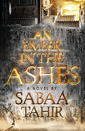 Sabaa Tahir: An Ember in the Ashes (Paperback, 2018, Thorndike Press Large Print)