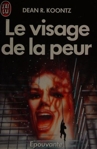 Dean Koontz: Visage de la peur (Paperback, 2001, J'ai lu, J'AI LU)