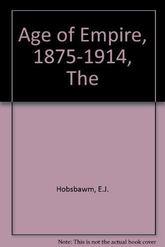 Eric Hobsbawm: The Age Of Empire : 1875-1914 (1997)