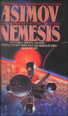 Isaac Asimov: Nemesis (Hardcover, 1999, Tandem Library)