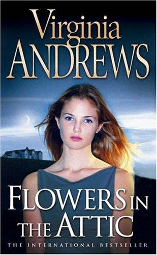 V. C. Andrews: Flowers in the Attic (Dollanganger Family 1) (Paperback, 1979, HarperCollins Publishers Ltd)