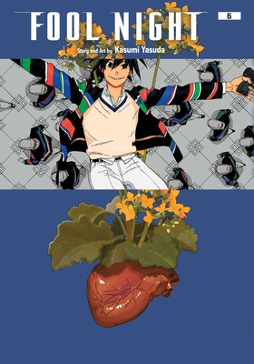 Kasumi Yasuda: Fool Night, Vol. 6 (Paperback, 2025, Viz Media)