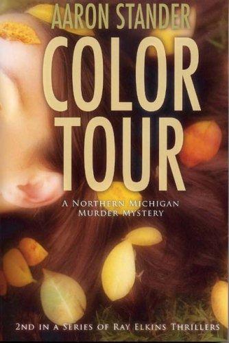 Aaron Stander: Color Tour (Paperback, 2006, Writers & Editors LLC)