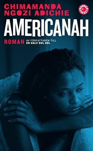 Chimamanda Ngozi Adichie: Americanah (Swedish language, 2014)