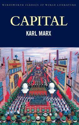 Karl Marx: Capital (2013, Wordsworth Editions Ltd)