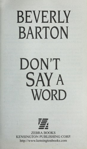 Beverly Barton: Don't say a word (2012, Zebra Books)