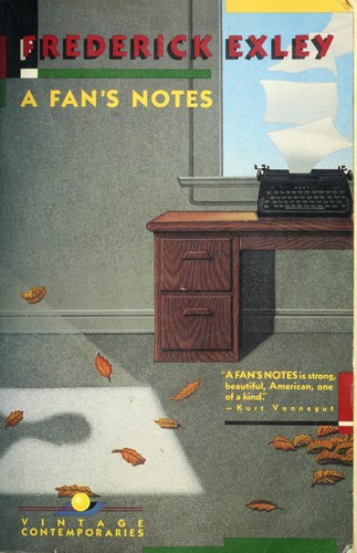 Frederick Exley: A fan's notes (Paperback, 1988, Vintage Books)