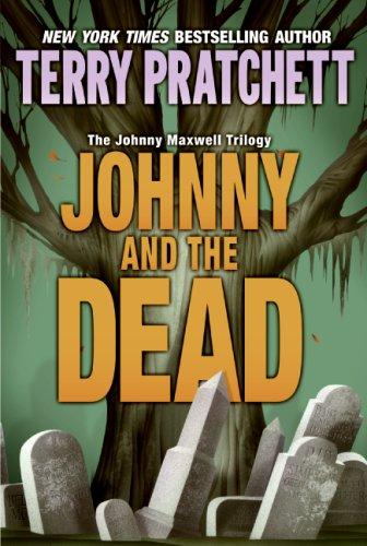 Terry Pratchett: Johnny and the Dead (Johnny Maxwell Trilogy) (2007, HarperTrophy)