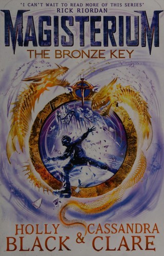 Holly Black: The Bronze Key (2016, Scholastic, Incorporated)