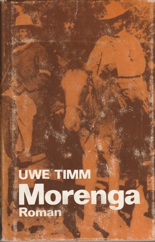 Uwe Timm: Morenga (Hardcover, German language, 1979, Aufbau-Verlag)