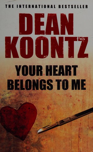 Dean Koontz: Your heart belongs to me (2010, Charnwood)