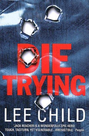 Lee Child: Die trying. (1998, Bantam)