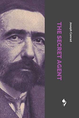 Joseph Conrad: The Secret Agent (Paperback, 2018, Independently published)