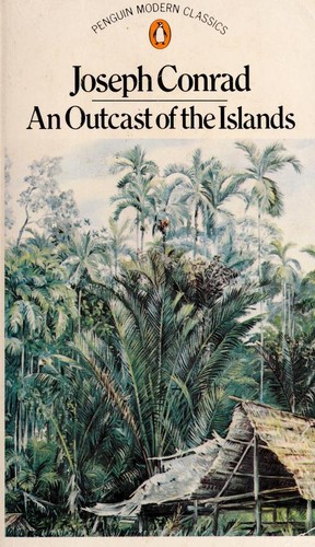 Joseph Conrad: An Outcast of the Islands (Modern Classics) (1976, Penguin (Non-Classics))