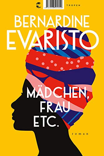 Bernardine Evaristo: Mädchen, Frau etc. (Hardcover, Deutsch language, Tropen)