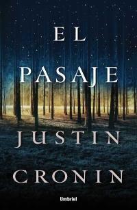 Justin Cronin: El pasaje (Paperback, Spanish language, 2010, Umbriel)