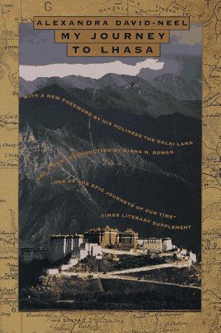 Alexandra David-Néel: My journey to Lhasa (1993, Beacon Press)