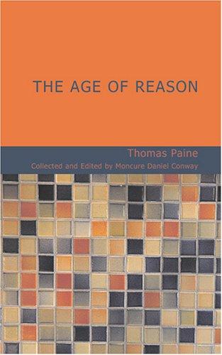 Thomas Paine: The Age of Reason (Paperback, 2007, BiblioBazaar)