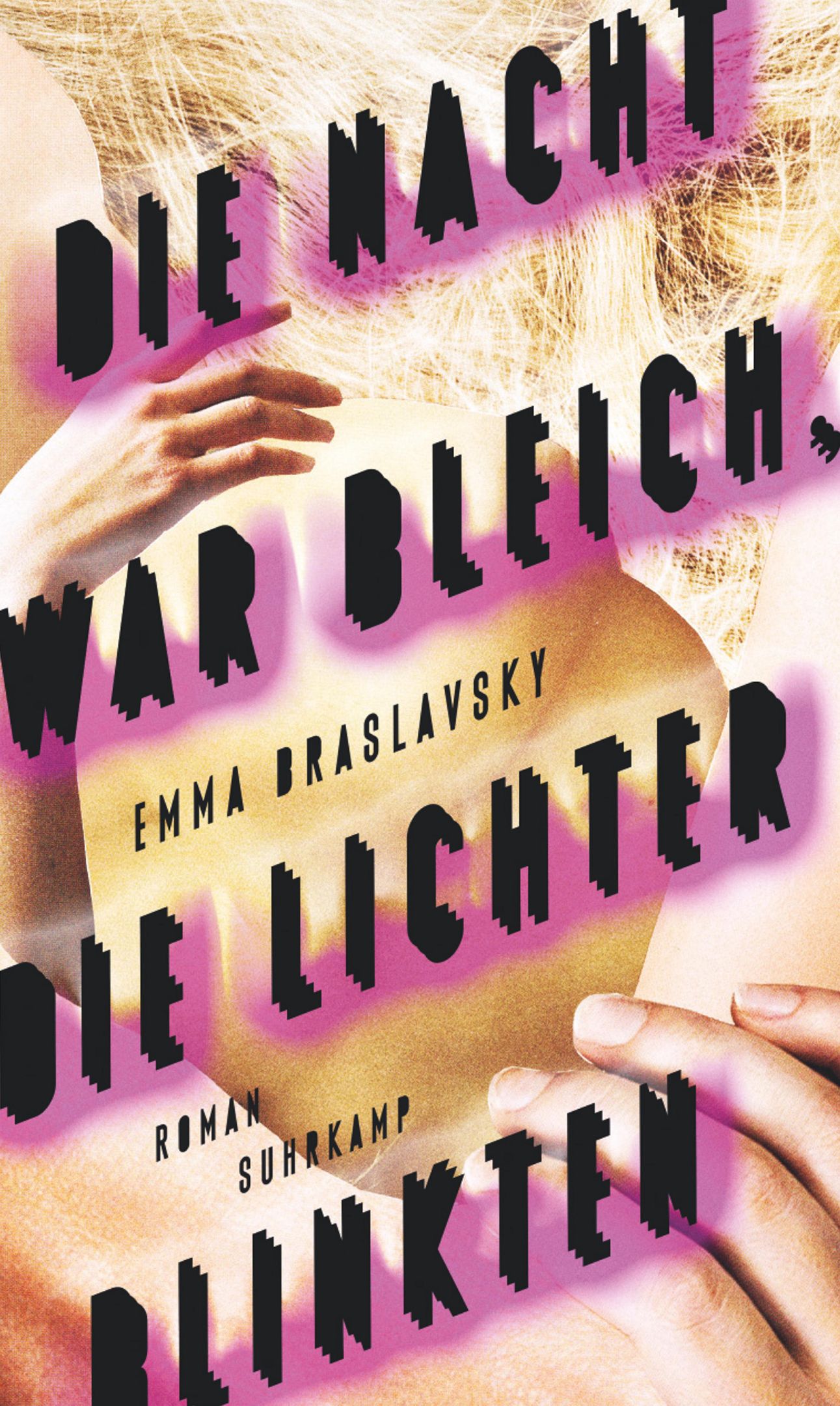 Emma Braslavsky: Die Nacht war bleich, die Lichter blinkten (Hardcover, deutsch language, Suhrkamp)