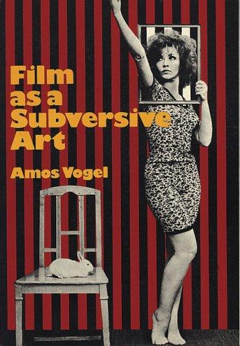 Scott MacDonald, Amos Vogel: Film As A Subversive Art (Paperback, 2005, D.A.P./C.T. Editions)