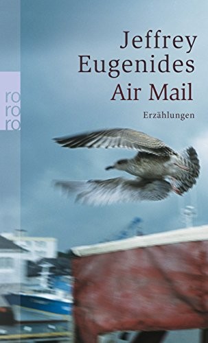 Jeffrey Eugenides: Air Mail (Paperback, 2005, Rowohlt Taschenbuch Verla)