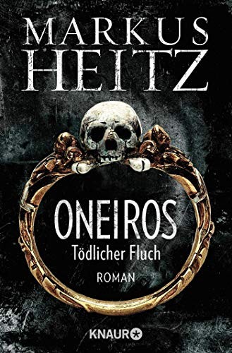 Markus Heitz: Oneiros - Tödlicher Fluch (Paperback, German language, 2014, Knaur Taschenbuch)