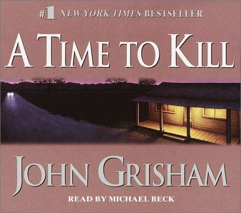 John Grisham: A Time to Kill (AudiobookFormat, 2001)