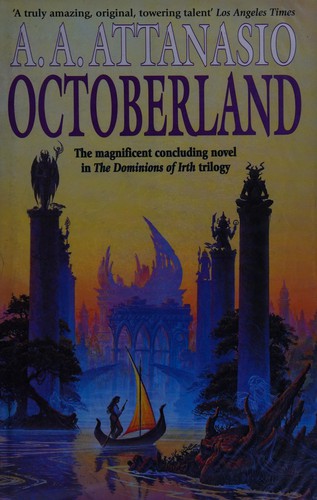A. A. Attanasio: Octoberland (1998, Hodder & Stoughton)