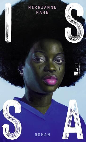 Mirrianne Mahn: Issa (German language, 2024, Rowohlt Verlag)