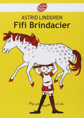 Astrid Lindgren: Fifi Brindacier (Paperback, French language, 2007, Hachette)