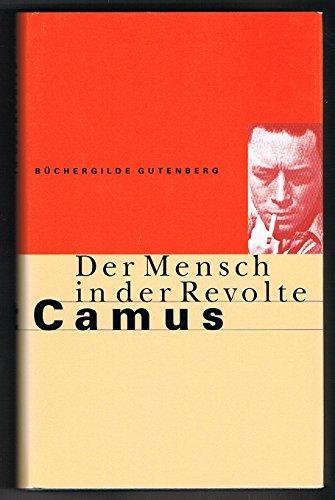 Albert Camus: Der Mensch in der Revolte Essays (German language, 1997)