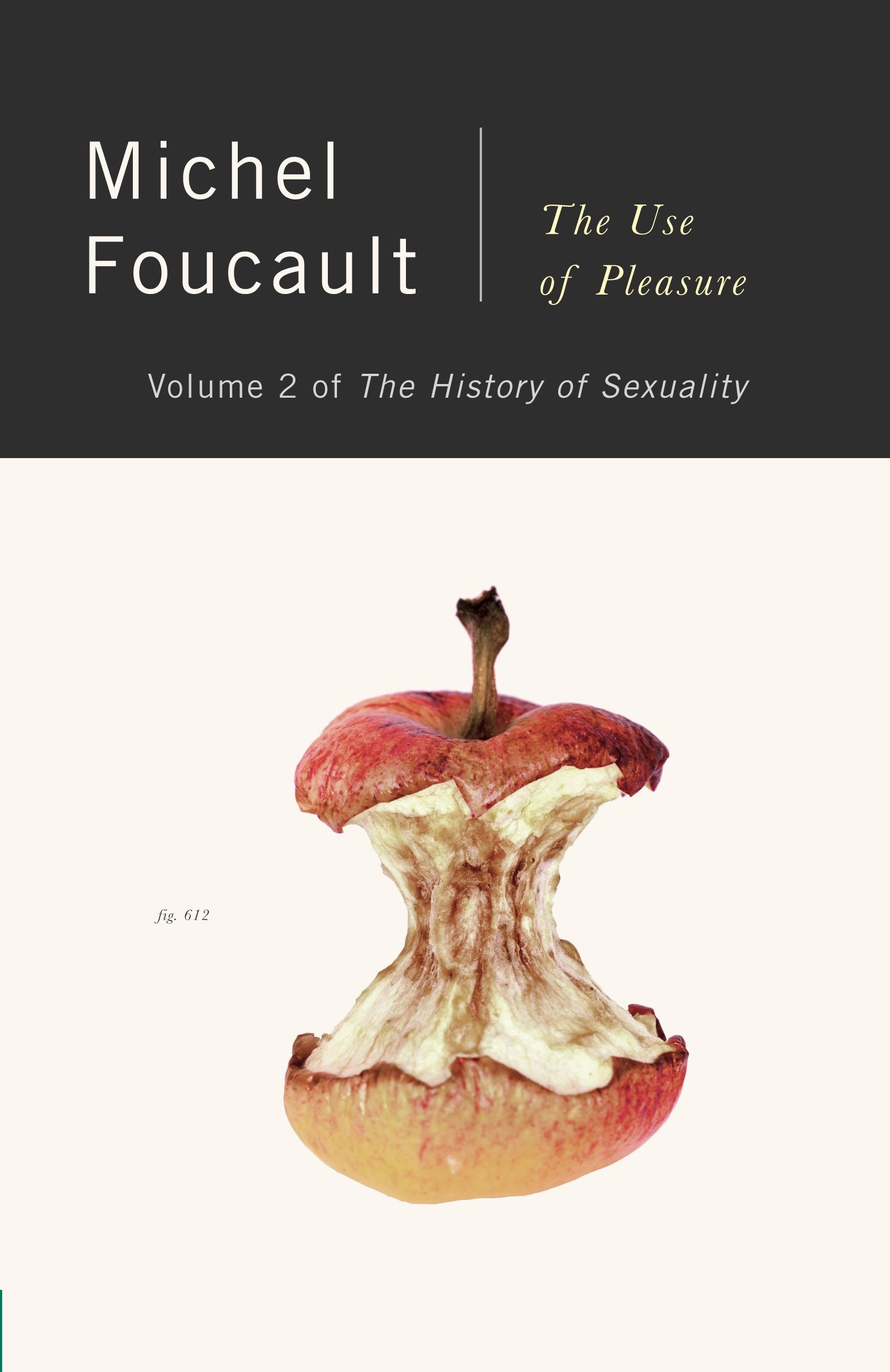 Michel Foucault: The History of Sexuality, Vol. 2 (Paperback, 1990, Vintage)