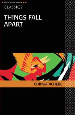 Chinua Achebe: Things Fall Apart (Heinemann Educational Books)