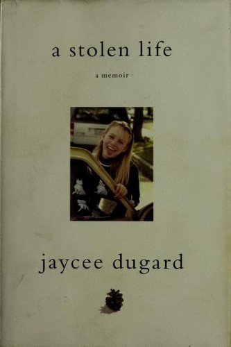 Jaycee Lee Dugard: A stolen life (2011, Simon & Schuster)