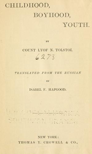 Leo Tolstoy: Childhood, boyhood, youth. (1886, T.Y. Crowell)