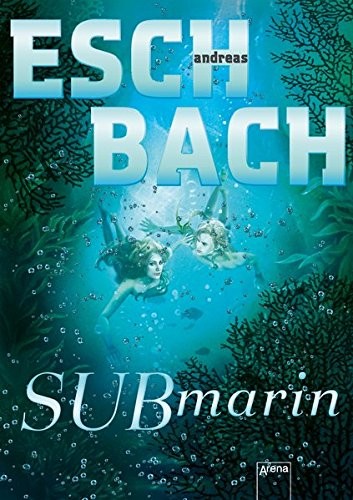 Submarin (Hardcover, 2017, Arena Verlag GmbH)