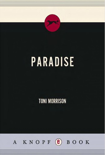 Toni Morrison: Paradise (EBook, 2007, Knopf Doubleday Publishing Group)