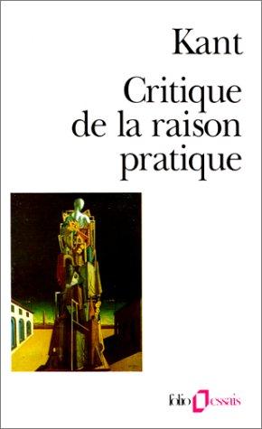 Emmanuel Kant, Ferdinand Alquié: Critique de la raison pratique (Paperback, French language, 1989, Gallimard)