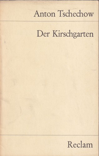 Антон Павлович Чехов: Der Kirschgarten (German language, 1970, Philipp Reclam jun. Stuttgart)