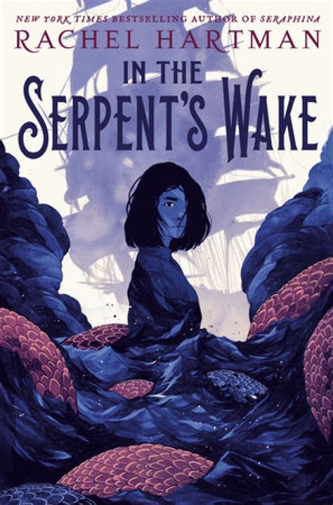 Rachel Hartman: In the Serpent's Wake (2022, Random House Children's Books)