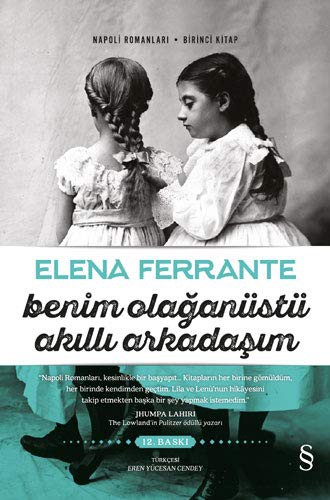 Elena Ferrante: Benim Olağanüstü Akıllı Arkadaşım (Paperback, 2015, Everest Yaynlar, Everest Yayınları)