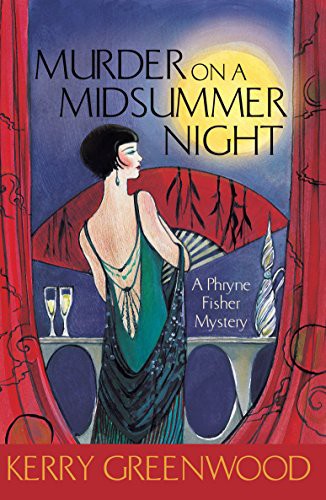 Kerry Greenwood: Murder on a Midsummer Night (Paperback, 2008, Allen & Unwin)