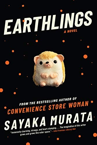 村田沙耶香, Ginny Tapley Takemori, 村田沙耶香: Earthlings (2020, Grove Press)
