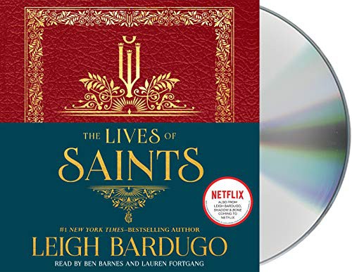 Leigh Bardugo, Lauren Fortgang, Daniel J. Zollinger, Ben Barnes: The Lives of Saints (AudiobookFormat, 2020, Macmillan Young Listeners)