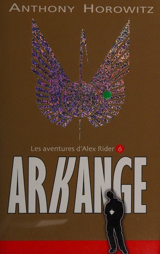 Anthony Horowitz: Arkange (French language, 2005, Hachette jeunesse)