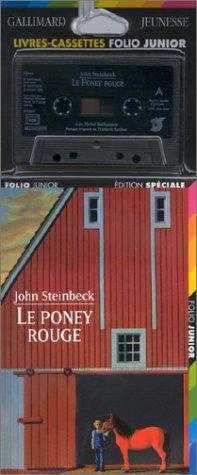 John Steinbeck, Marcel Duhamel, Bernard Héron, Max Morise, Michel Duchaussoy: Le Poney rouge (1 livre + coffret de 2 cassettes) (AudiobookFormat, French language, 1999, Gallimard Jeunesse)