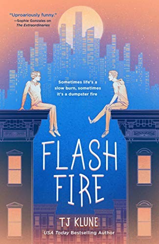 T. J. Klune: Flash Fire (Hardcover, 2021, Tor Teen)