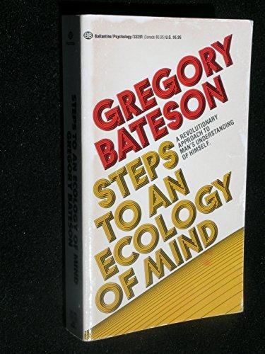 Gregory Bateson: Steps to an ecology of mind (1972)